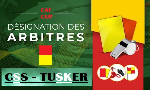 CAF Cup / CSS-Tusker : Enfin, un trio libyen au sifflet