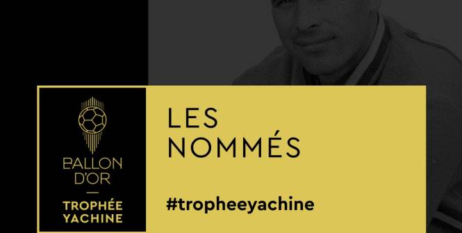 Trophée Yachine 2022 : Les 10 finalistes dévoilés