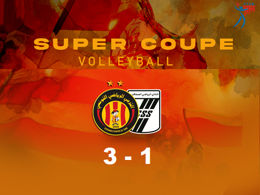 Super coupe Volley : Triplé en 2022 et 6e titre pour l’Espérance