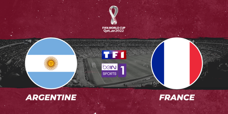 Mondial 2022 : sur quelles chaines regarder la finale Argentine – France ?