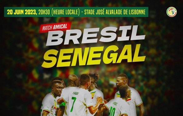 Amical international : Officiel. Sénégal-Brésil, le 20 juin à Lisbonne