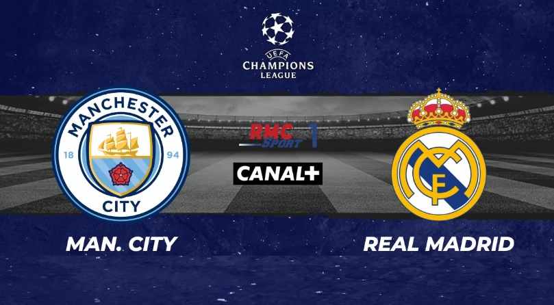 UEFA CL : Man City-Real Madrid, les compos de départ