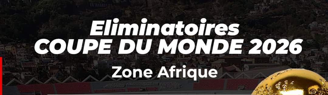 Mondial 2026 (Q Zone Afrique) : 9 matches délocalisés au Maroc